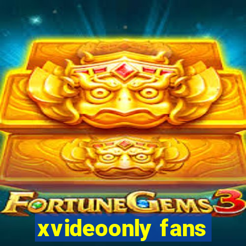 xvideoonly fans